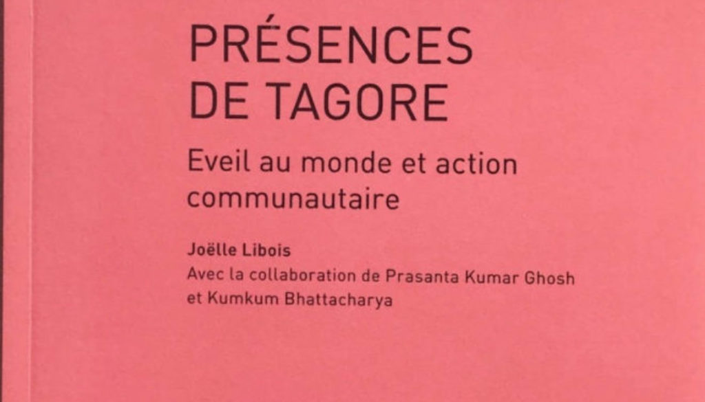 Sortie du livre Présences de Tagore de Joëlle Libois